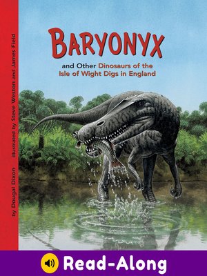 cover image of Baryonyx and Other Dinosaurs of the Isle of Wight Digs in England